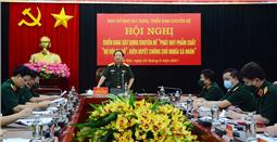 Xây dựng, triển khai Chuyên đề “Phát huy phẩm chất Bộ đội Cụ Hồ, kiên quyết chống chủ nghĩa cá nhân”